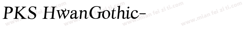 PKS HwanGothic字体转换